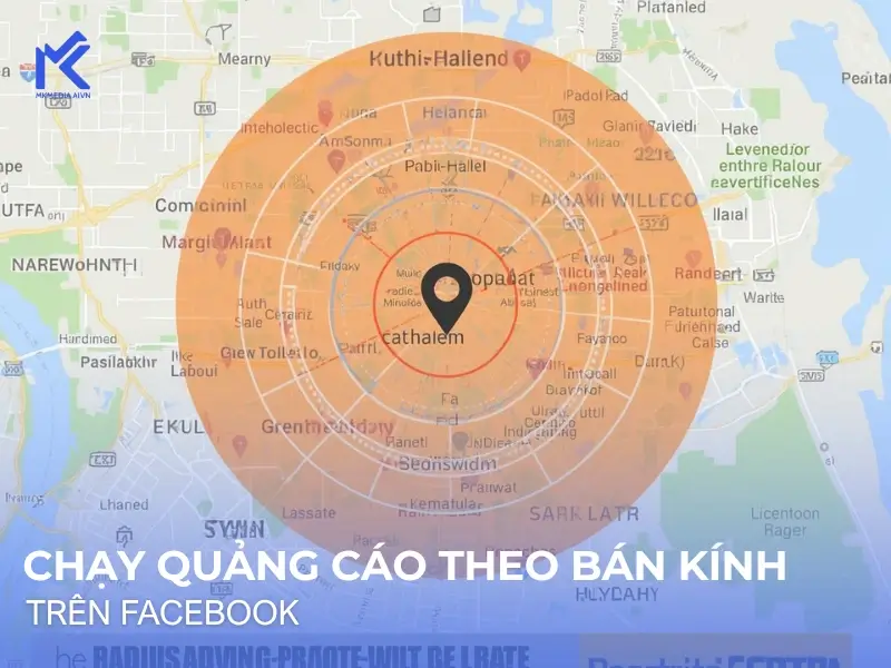 CHẠY QUẢNG CÁO FACEBOOK THEO KHU VỰC ĐỊA LÝ CỤ THỂ